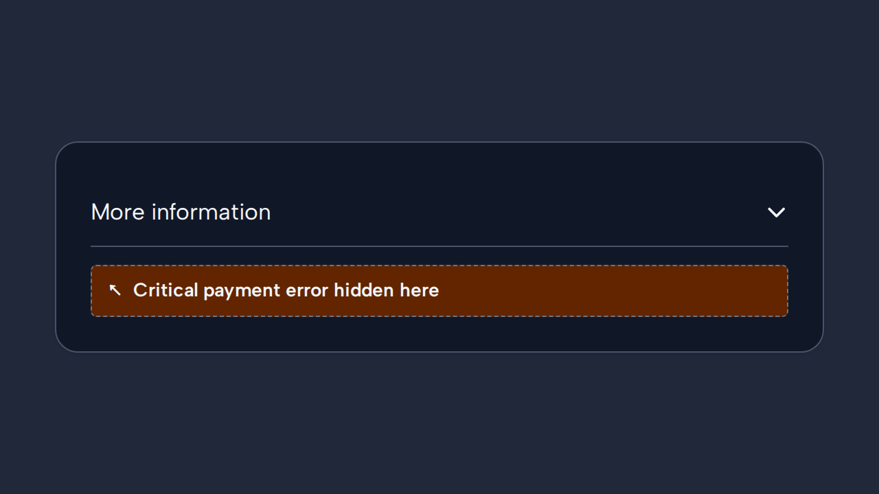 A collapsed accordion labelled More information is annotated to show that a payment error is hidden inside.
