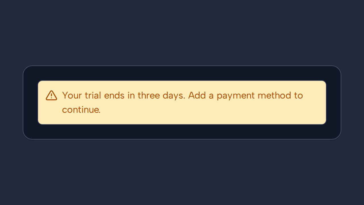 A warning Alert states that a trial ends in three days and explains the next action.