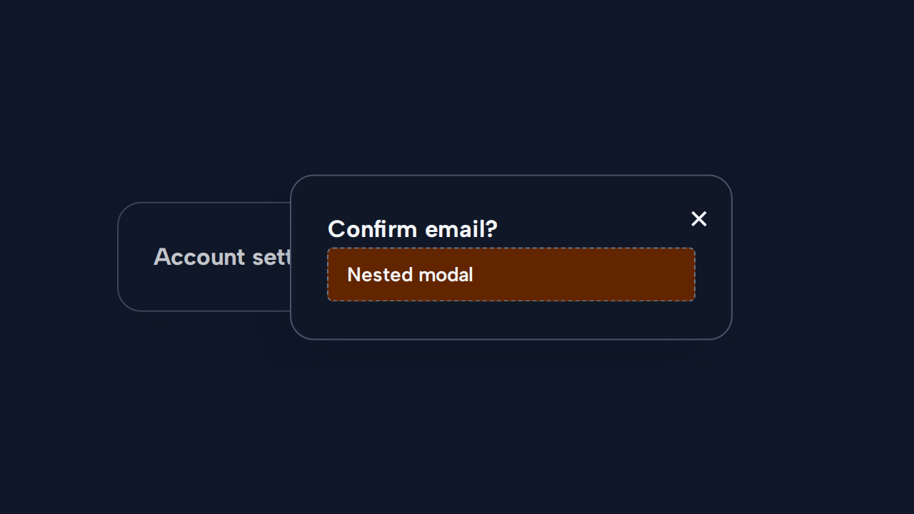 A smaller confirmation Dialog is incorrectly stacked over an already open settings Dialog.