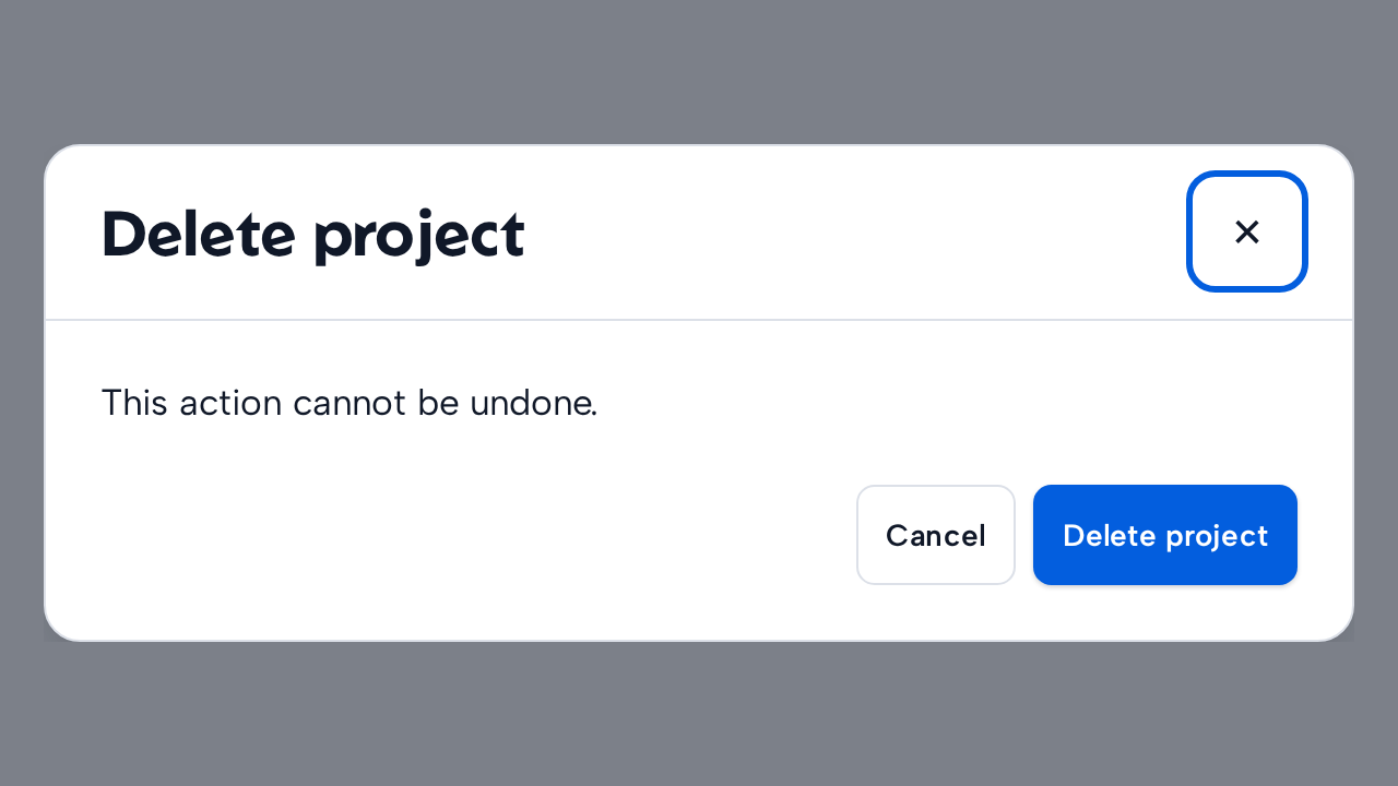 A Dialog titled Delete project asks for a concise destructive decision with Cancel and Delete project actions.