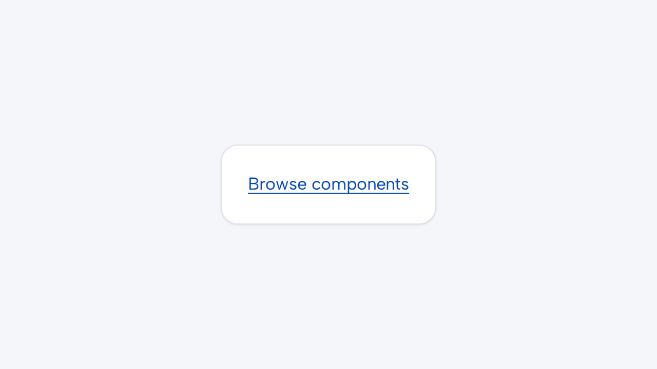 A Browse components Link is presented as navigation to the component catalogue.