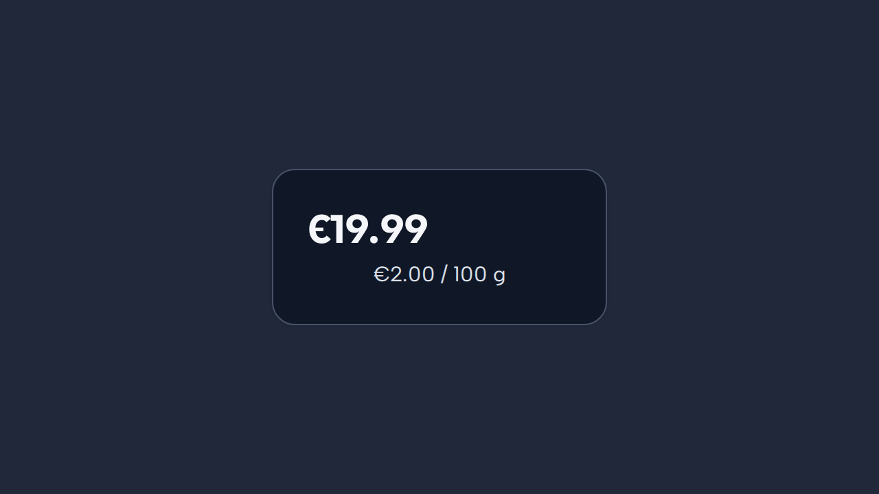 A Price shows the complete localized value €19.99 and the unit price €2.00 per 100 grams.