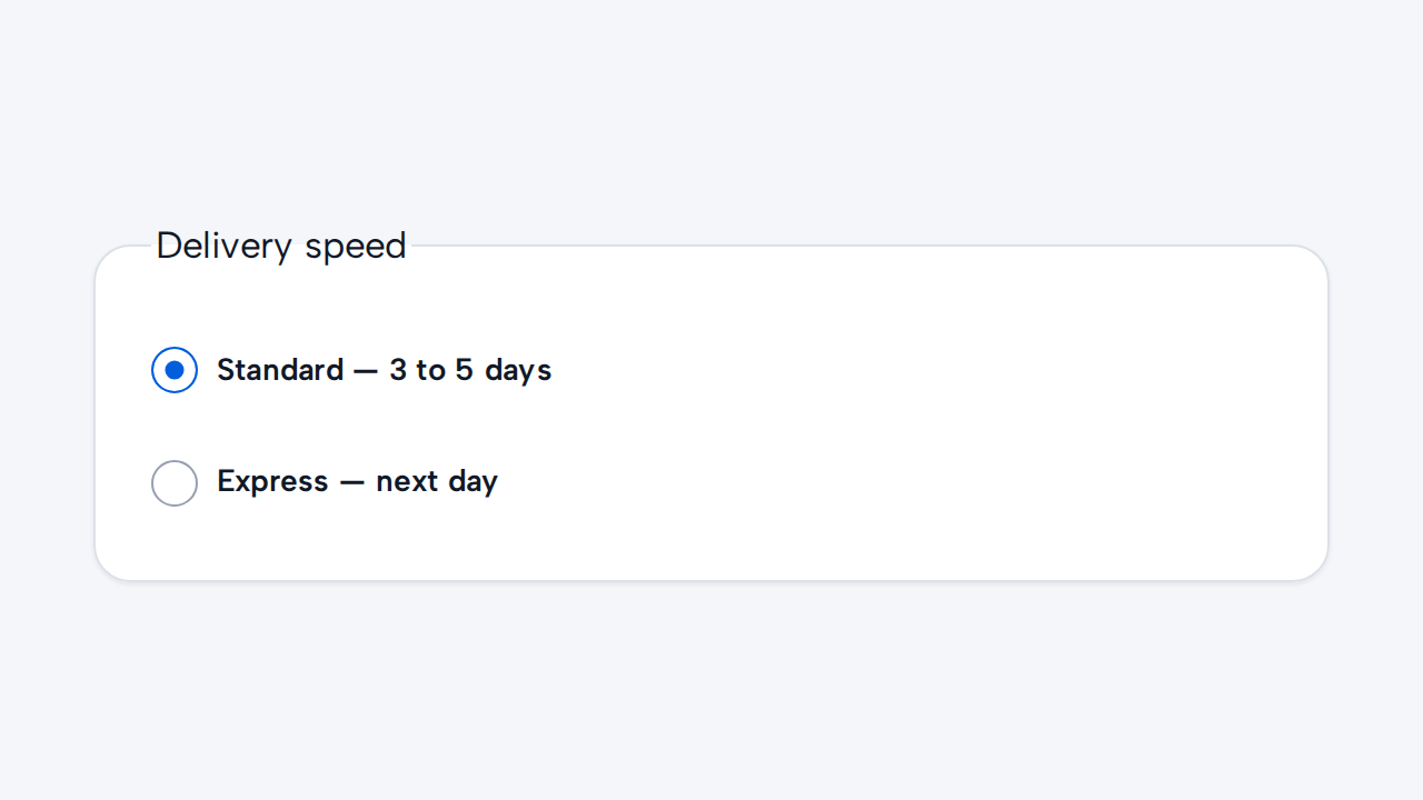 A Delivery speed group contains named Standard and Express Radio options under one visible legend.