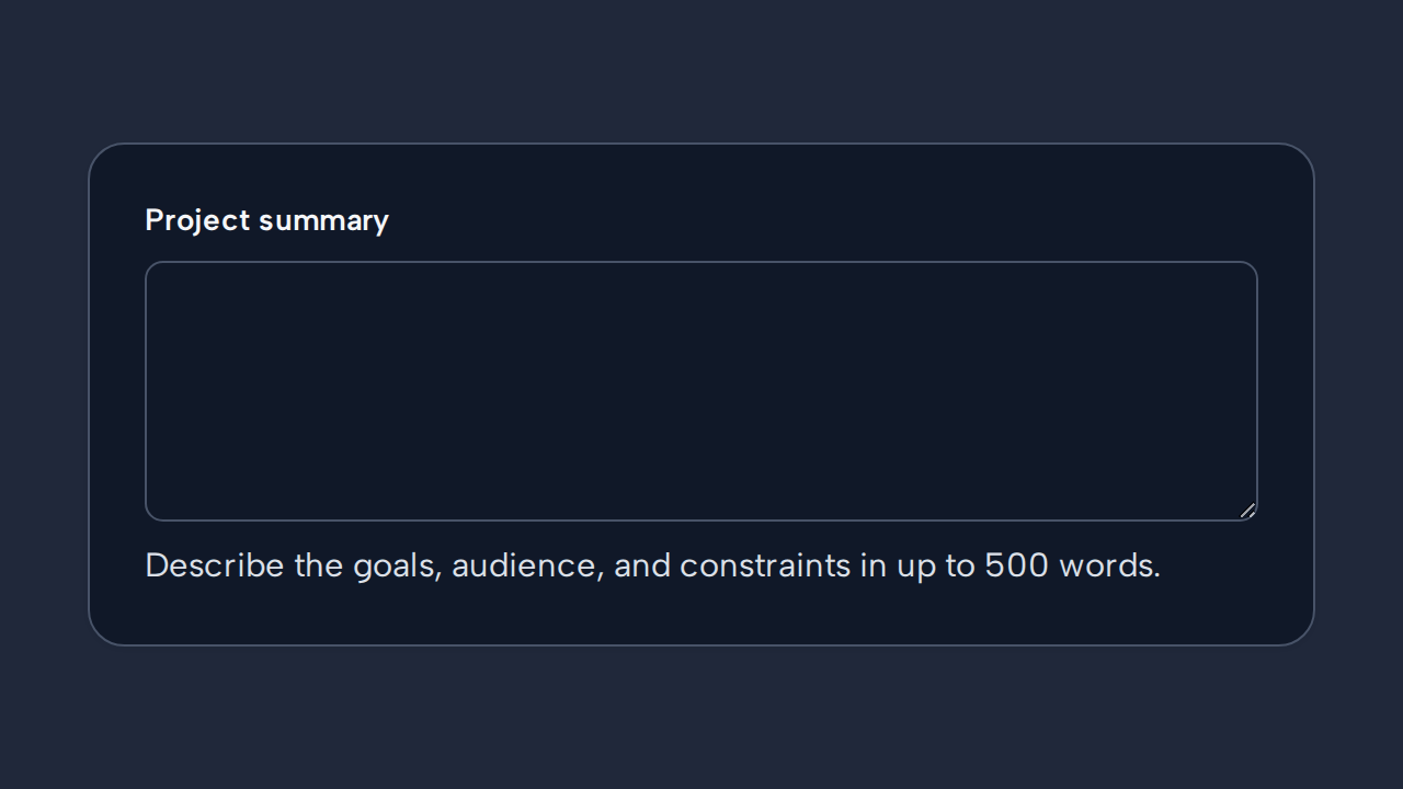A Project summary Textarea offers several lines and helper text asking for goals, audience, and constraints.